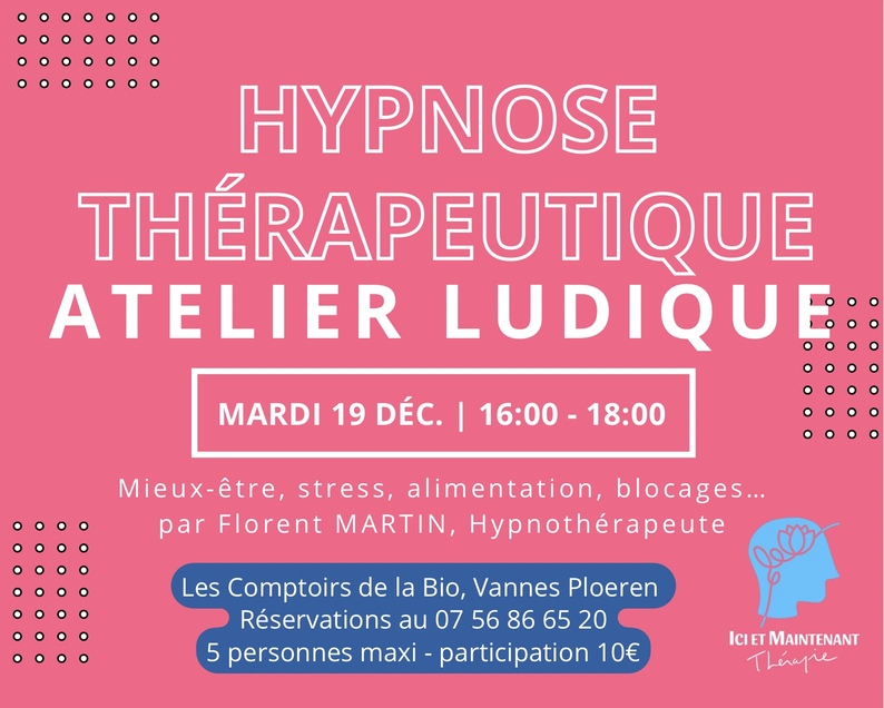 Découvrez l’hypnose thérapeutique de façon ludique à Les Comptoirs de la Bio à Ploeren